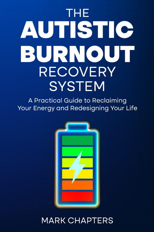 The Autistic Burnout Recovery System cover